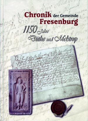 Chronik der Gemeinde Fresenburg. 1150 Jahre D�the und Melstrup